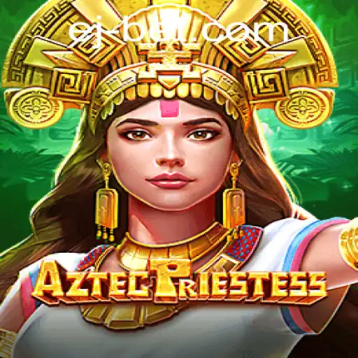 Exploring the Mystical World of AztecPriestess: A Modern Gaming Adventure