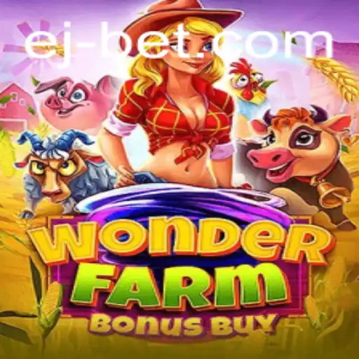 Explore the Exciting World of WonderFarmBonusBuy at EJBet